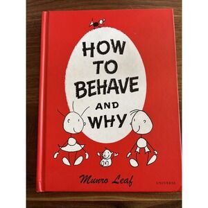 How to Behave and Why by Munro Leaf (2002, Hardcover)